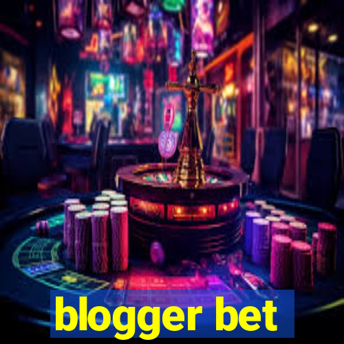 blogger bet