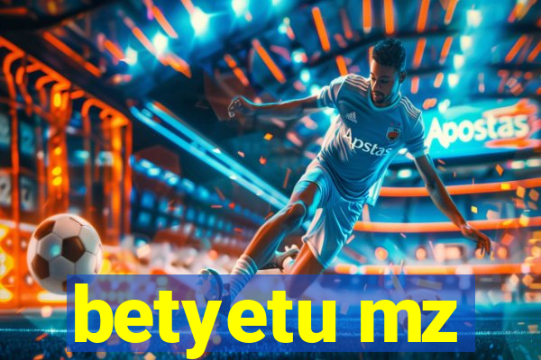 betyetu mz