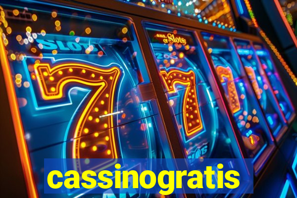 cassinogratis