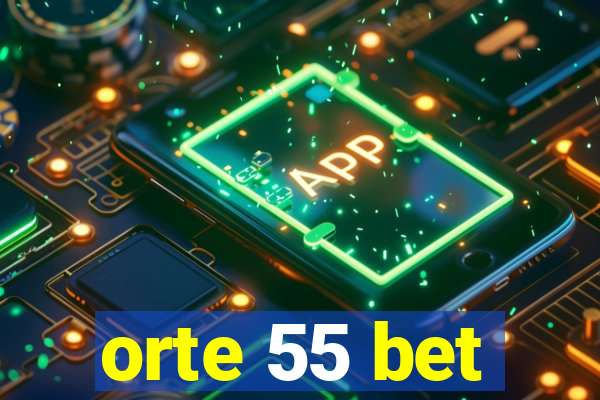 orte 55 bet