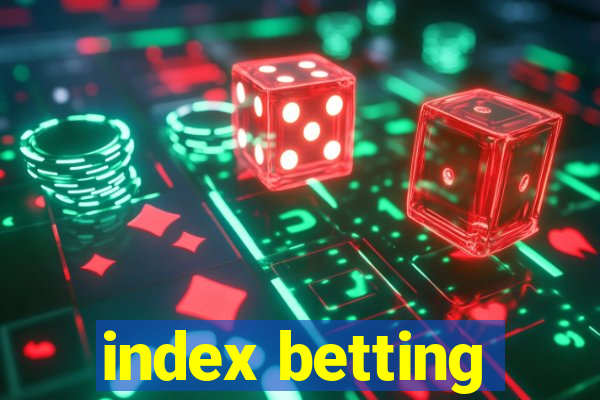 index betting