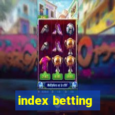 index betting