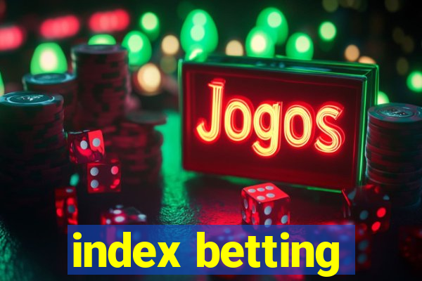 index betting