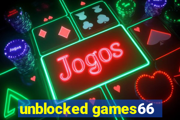 unblocked games66