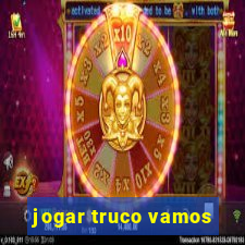 jogar truco vamos