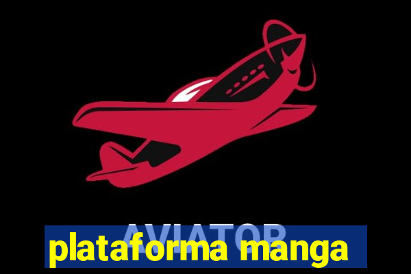 plataforma manga