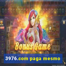 3976.com paga mesmo