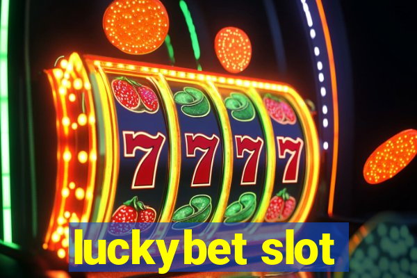 luckybet slot