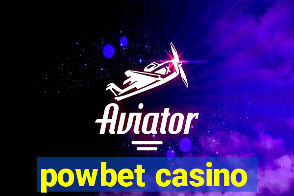 powbet casino