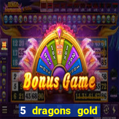 5 dragons gold slot online free