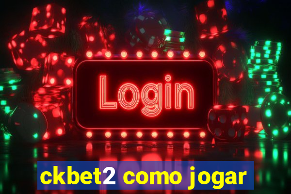 ckbet2 como jogar