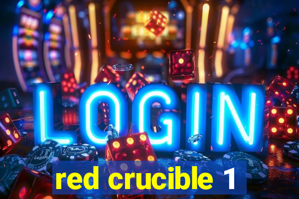 red crucible 1