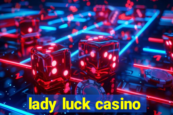 lady luck casino