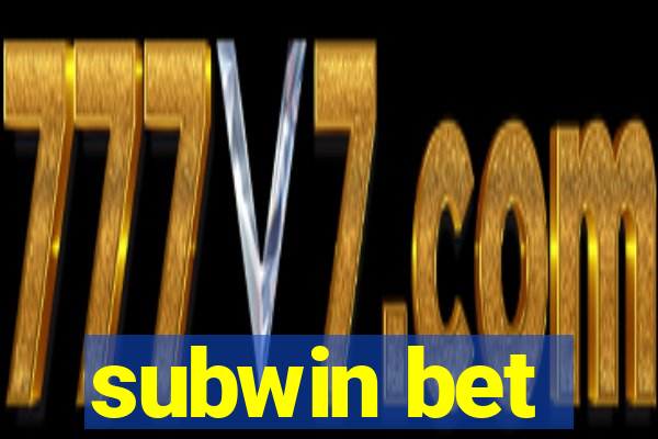 subwin bet