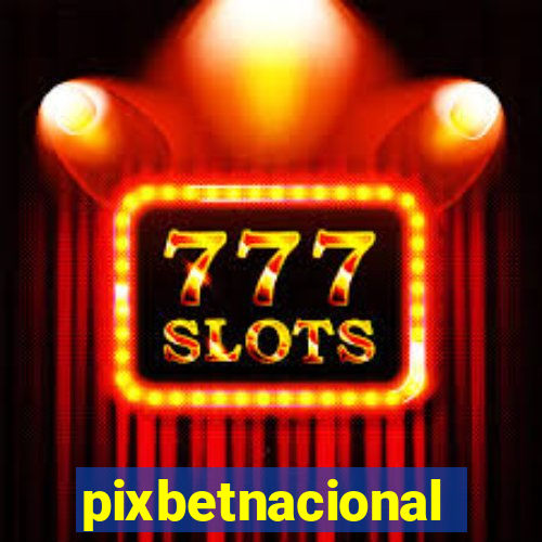 pixbetnacional