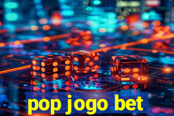 pop jogo bet