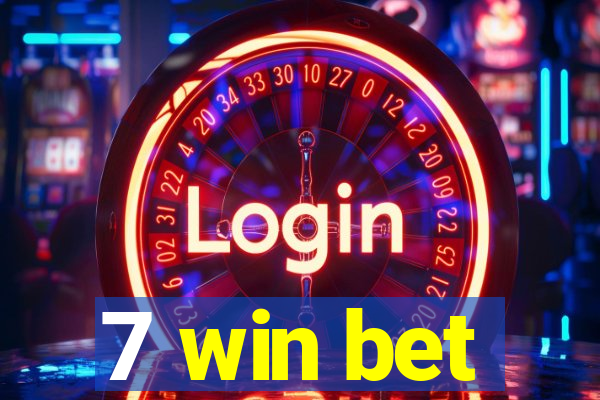 7 win bet