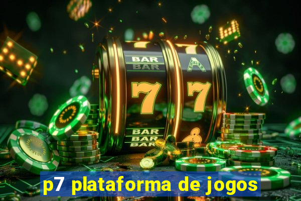 p7 plataforma de jogos