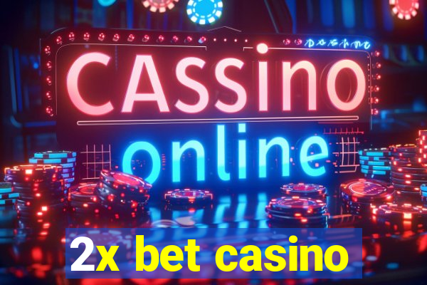 2x bet casino