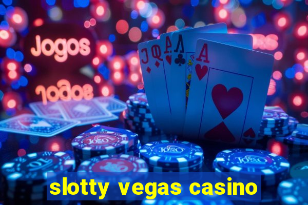 slotty vegas casino