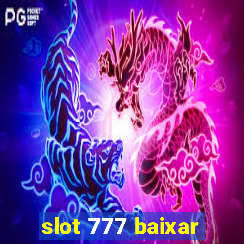 slot 777 baixar