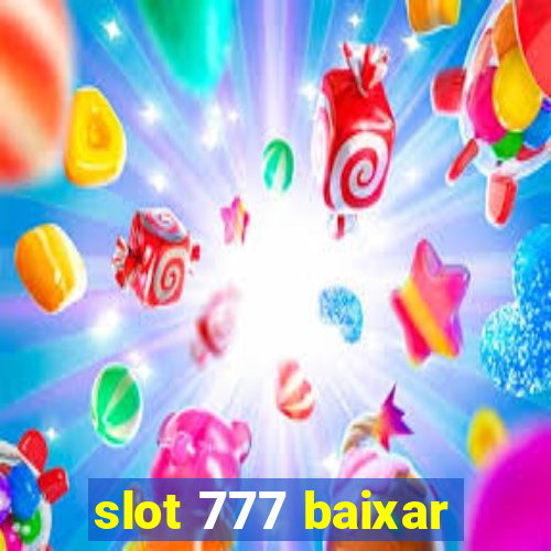 slot 777 baixar