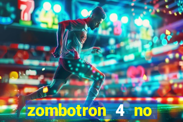 zombotron 4 no click jogos