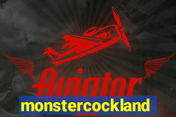 monstercockland