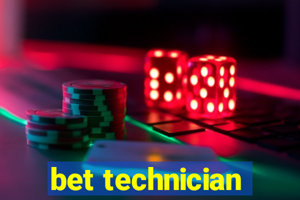 bet technician