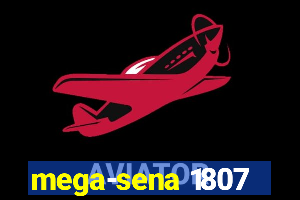 mega-sena 1807