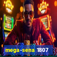 mega-sena 1807