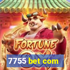 7755 bet com