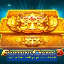 spicy bet codigo promocional