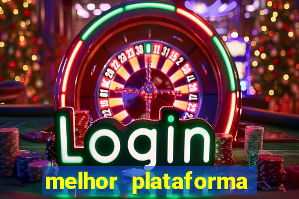 melhor plataforma para ganhar no fortune tiger