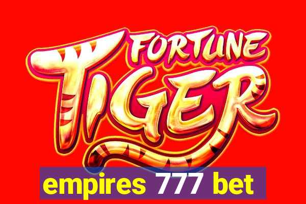 empires 777 bet