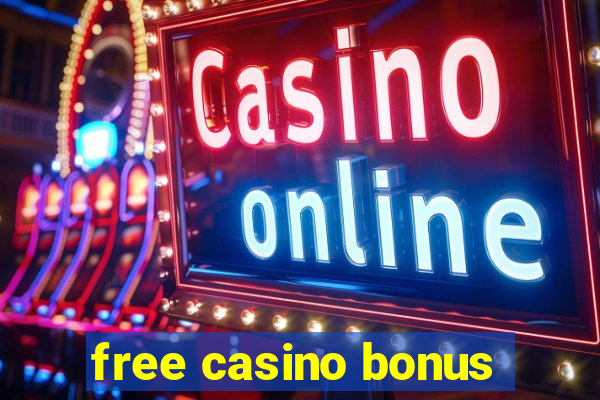 free casino bonus