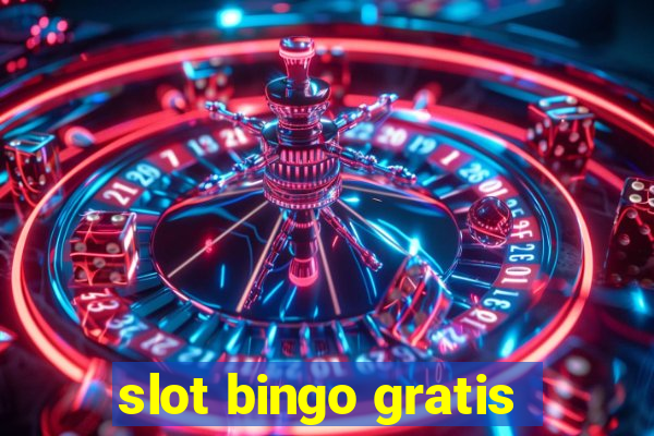 slot bingo gratis