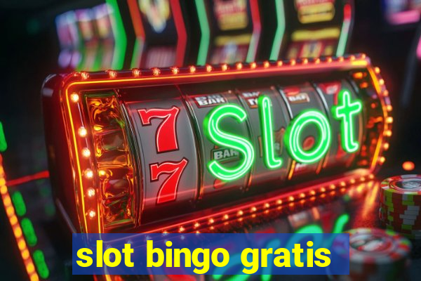 slot bingo gratis