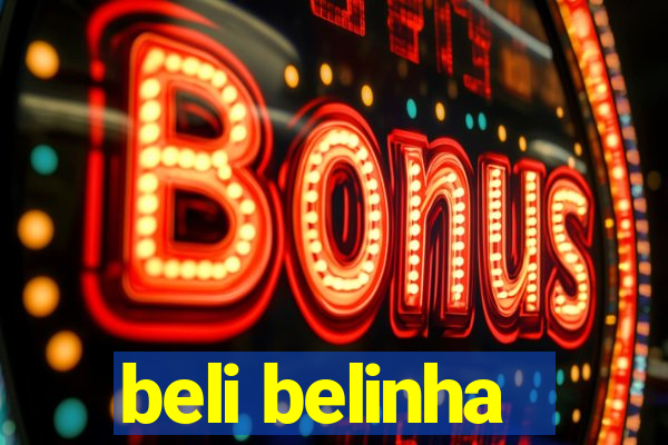 beli belinha