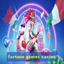 fortune games casino