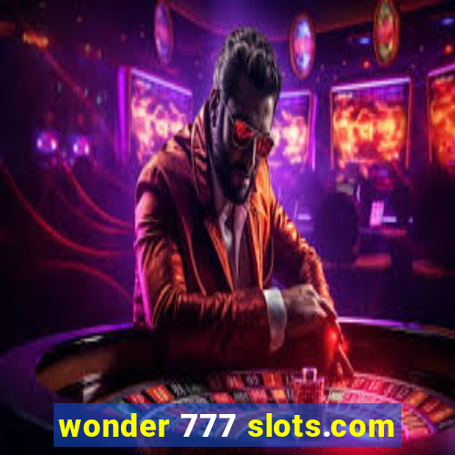 wonder 777 slots.com