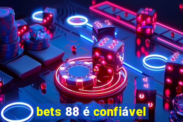 bets 88 é confiável