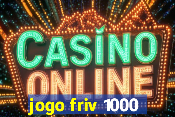 jogo friv 1000