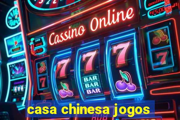 casa chinesa jogos