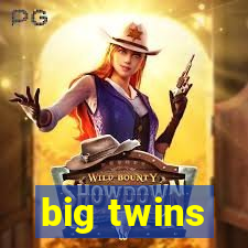 big twins