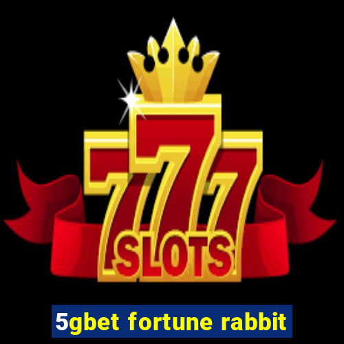 5gbet fortune rabbit