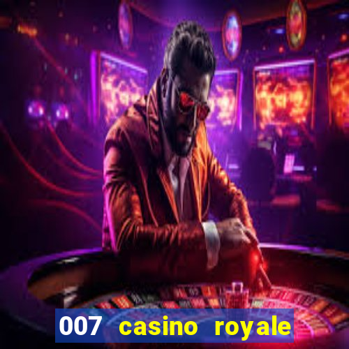 007 casino royale assistir online