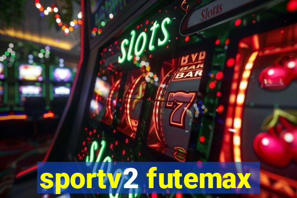 sportv2 futemax