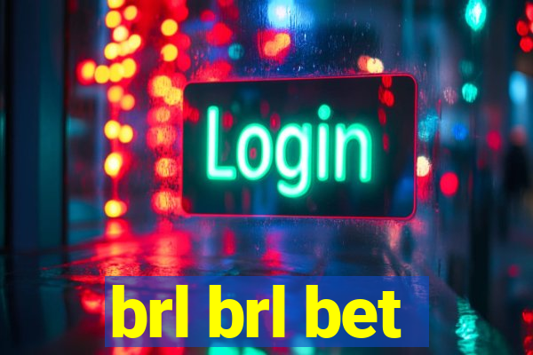 brl brl bet