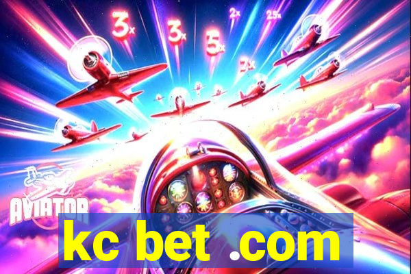 kc bet .com